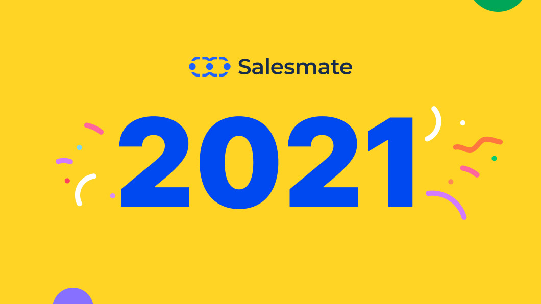 Salesmate Year-in Review 2021